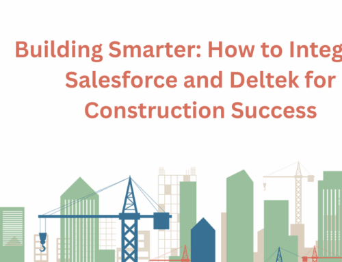 Building Smarter: How to Integrate Salesforce and Deltek for Construction Success
